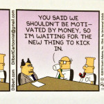 Dilbert - How To Get Motivated, by Arpit Gupta